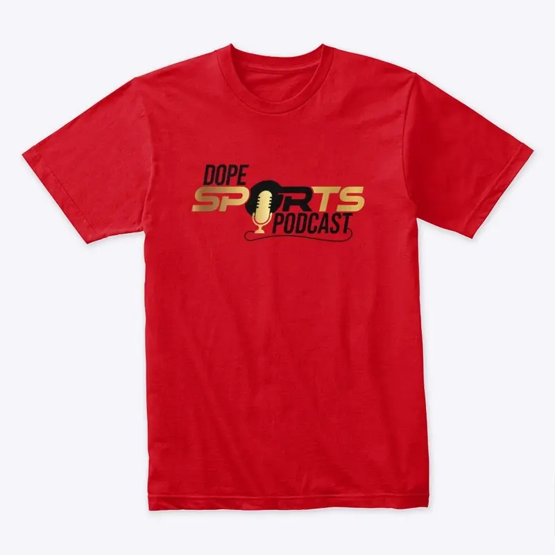 DOPE SPORTS PODCAST SHIRT